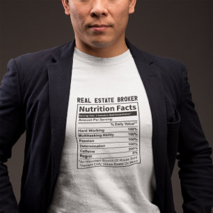 Funny Real Estate Broker Realtor Nutrition Facts T-Shirt