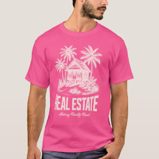 Funny Real Estate Sale Making Realty Real Property T-Shirt