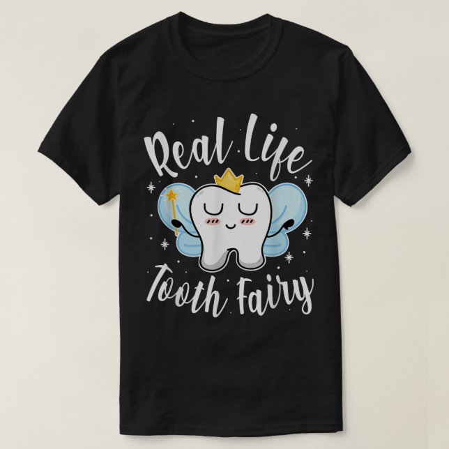 Funny Real Life Fairy Dental Hygienist Design  T-Shirt (Design Front)