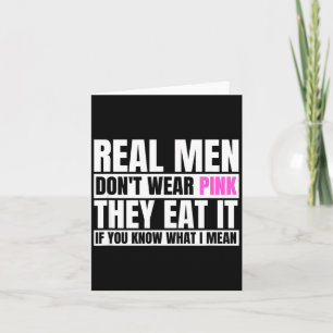 Funny Real Men Don't Wear Nk - If You Know What I Card