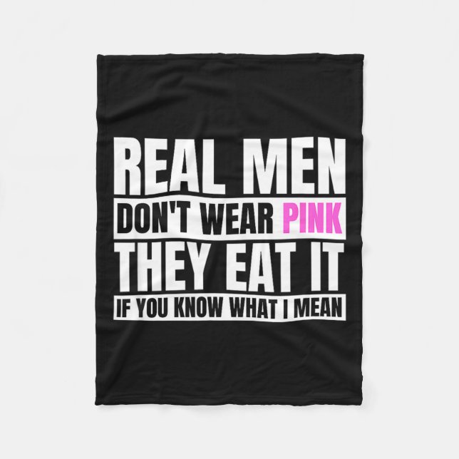 Funny Real Men Don't Wear Nk - If You Know What I  Fleece Blanket (Front)