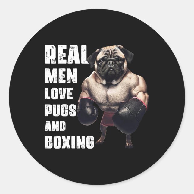Funny Real Men Love Pugs And Boxing Fitness Gym Wo Classic Round Sticker (Front)