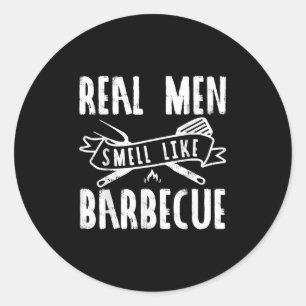 Funny Real Men Smell Like Barbecue Bbq Gift Shirt Classic Round Sticker