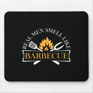 Funny Real Men Smell Like Barbecue Bbq Grilling Ma Mouse Mat