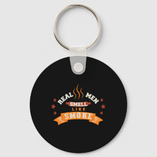Funny Real Men Smell Like Smoke Grilling Bbq Key Ring