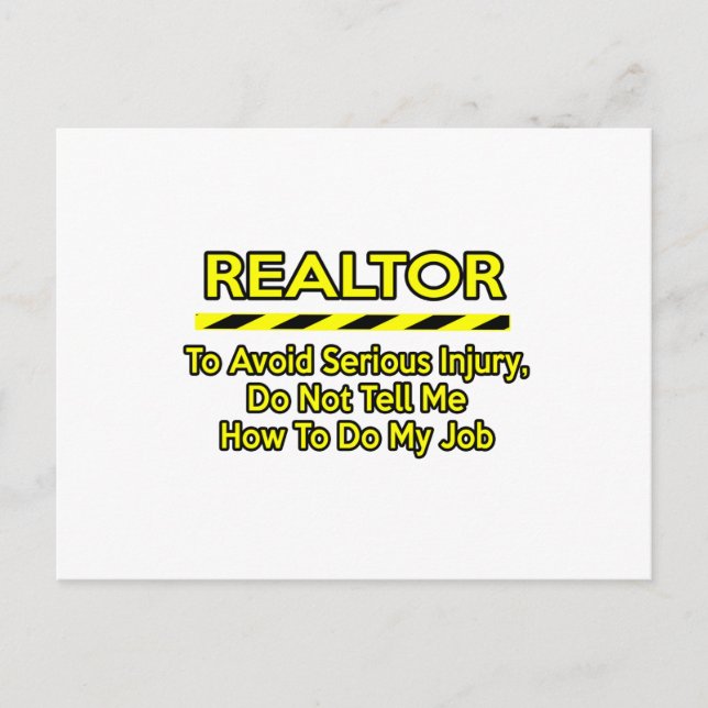 Funny Realtor .. Don't Tell Me Postcard (Front)