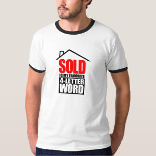 Funny Realtor SOLD Is My Favorite 4 Letter Word T-Shirt