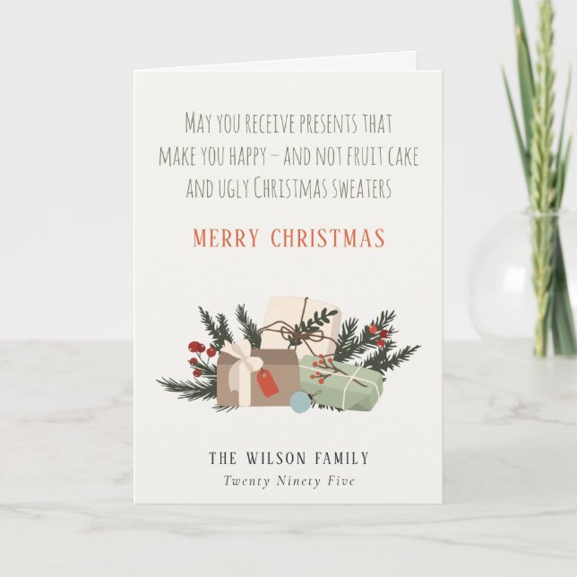 Funny Receive Christmas Presents Makes You Happy Holiday Card (Front)