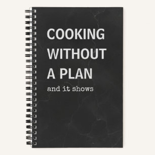Funny Recipe Book Cooking Without a Plan
