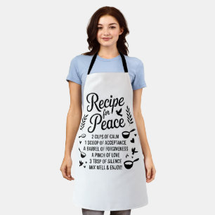 Funny Recipe Quote Kitchen Calm, Acceptance & Love Apron