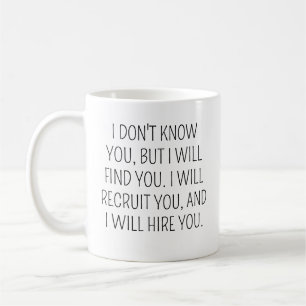 Funny Recruiter Gift, Recruiter Coffee Mug, Recrui Mug