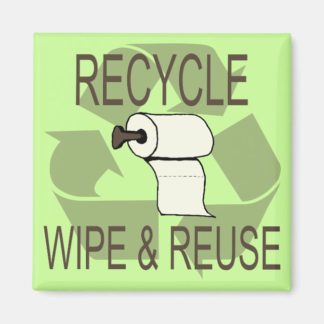 Funny Recycle Magnet (Front)