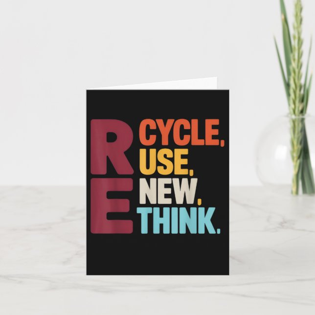 Funny Recycle Reuse Renew Rethink Earth Day Enviro Card (Front)