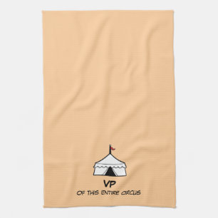 Funny Red and White Circus Tent Quote Kitchen Towe Tea Towel