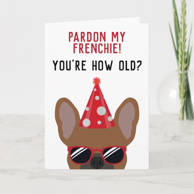 Funny Red Fawn French Bulldog Birthday Card (Front)