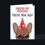 Funny Red Fawn French Bulldog Birthday Card<br><div class="desc">This funny french bulldog birthday card is sure to put a smile on the face of the birthday boy or girl who has a sense of humour. The design features an illustration of a cool looking red fawn coloured french bulldog wearing a red party hat and sunglasses with the wording...</div>