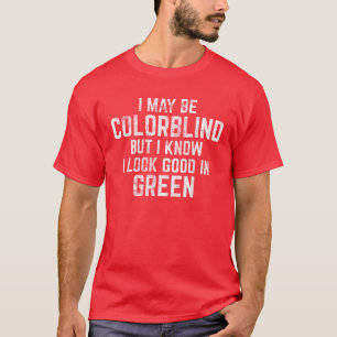 Funny Red - Green Color Blindness  T-Shirt