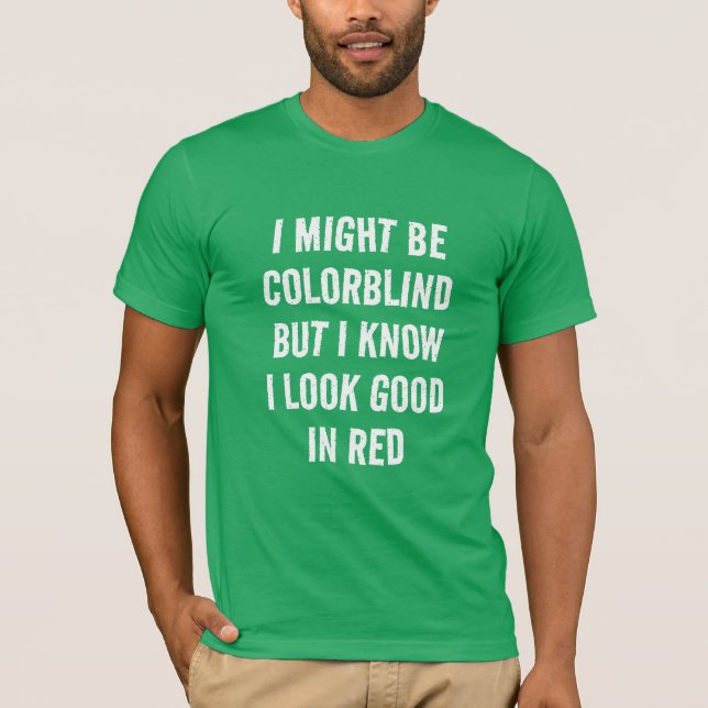 Funny Red - Green Colour Blindness T-Shirt (Front)