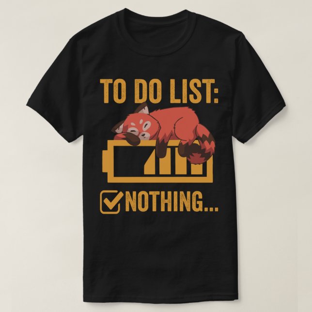 Funny Red Panda To Do List T-Shirt (Design Front)