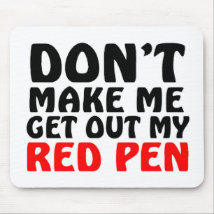Funny Red Pen Quote Mouse Mat