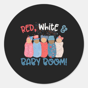 Funny Red White And Baby Room Born On The Fourth O Classic Round Sticker
