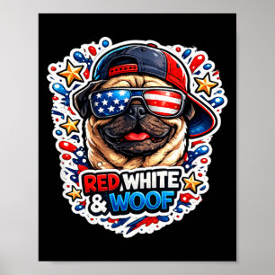 Funny red white and woof pug dog patriotic usa  poster