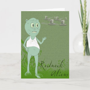 Funny Redneck Aliens Greeting Card