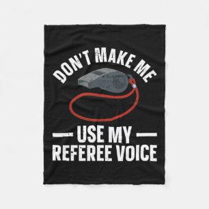 Funny Referee Art For Men Women Sports Ref Officia Fleece Blanket