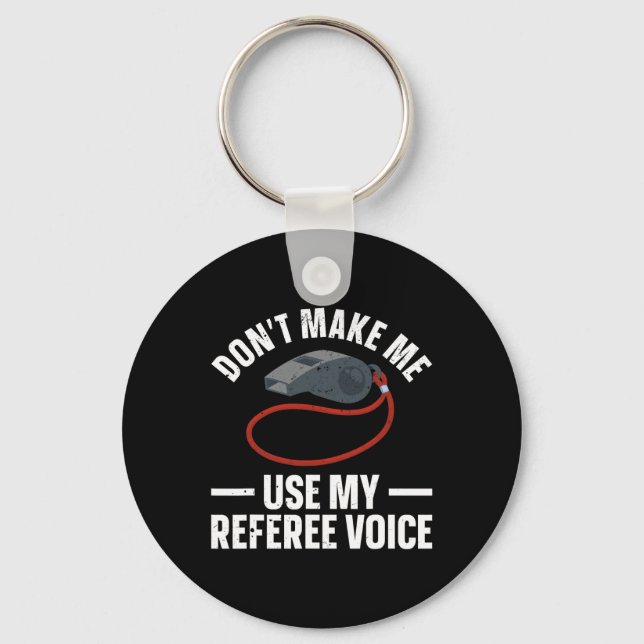Funny Referee Art For Men Women Sports Ref Officia Key Ring (Front)
