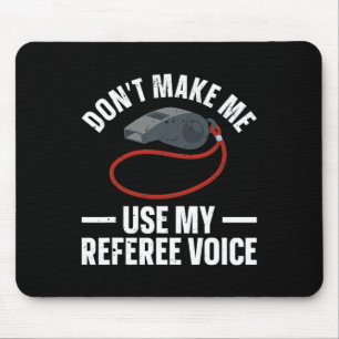 Funny Referee Art For Men Women Sports Ref Officia Mouse Mat