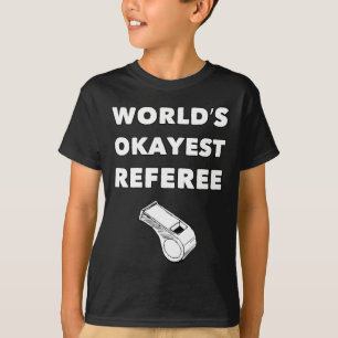 Funny Referee S - World's Okayest Referee - Black T-Shirt