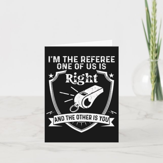 Funny Referee Soccer Football Saying  Card (Front)