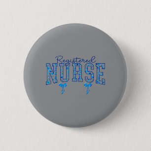 Funny Registered Nurse Rn Nurse Day And Nurse Week 6 Cm Round Badge