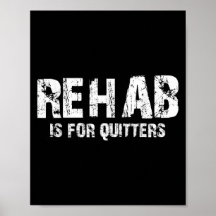 Funny Rehab Quote Shirts Uni-adults Black Small Mo Poster