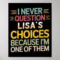 Funny Relationship Quote I Never Question Lisa’s C