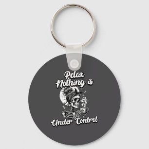Funny Relax Nothing Is Under Control Skeleton Coff Key Ring