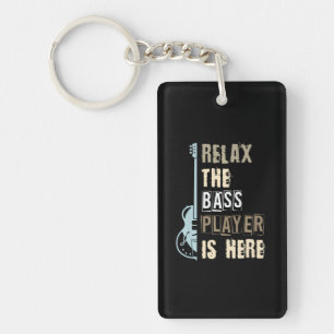Funny Relax The Bass Player Is Here Bass Guitar Key Ring