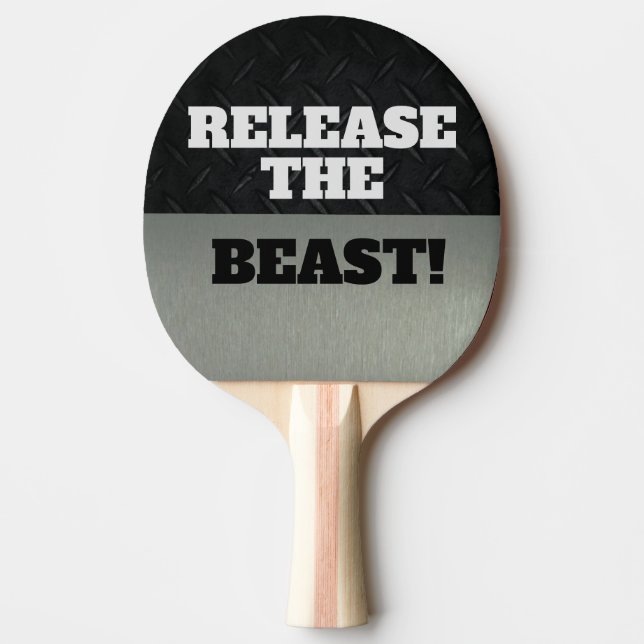 Funny Release The Beast Cool Ping Pong Quote Paddle (Front)