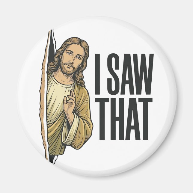 Funny Religious I Saw That Vintage Magnet (Front)
