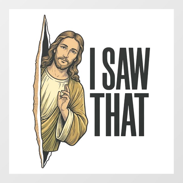 Funny Religious I Saw That Vintage Window Cling (Sheet)