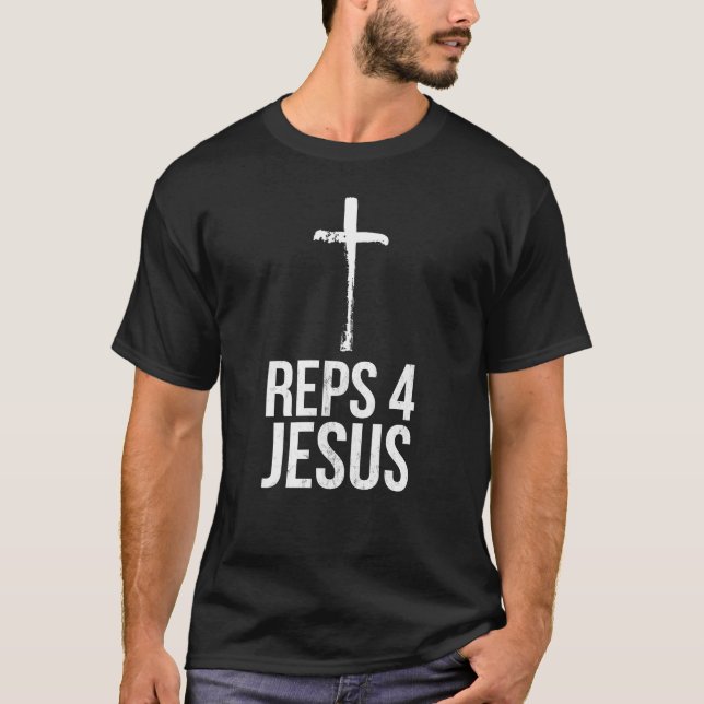 Funny Reps 4 Jesus Gym Weightlifting T-Shirt (Front)