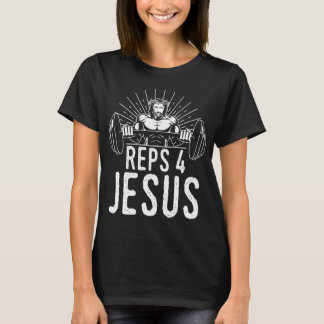 Funny Reps 4 Jesus Religious Gym Weightlifting Mot T-Shirt