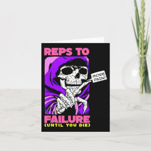 Funny Reps To Failure Weightlifting Bodybuilding F Card