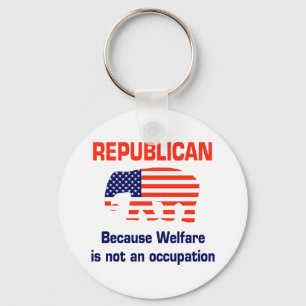 Funny Republican - Welfare Key Ring