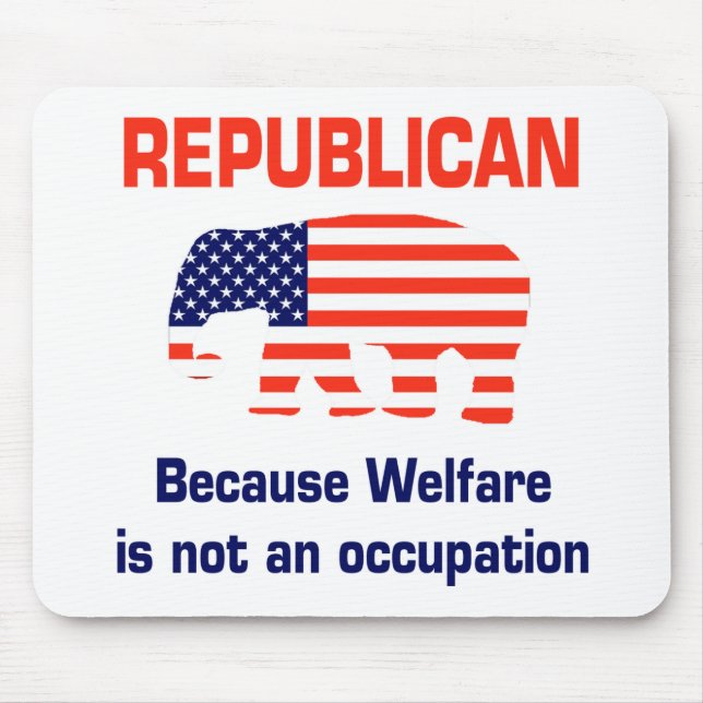 Funny Republican - Welfare Mouse Mat (Front)