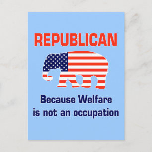 Funny Republican - Welfare Postcard