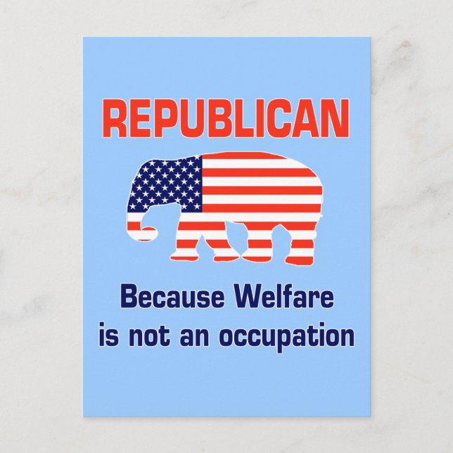 Funny Republican - Welfare Postcard (Front)