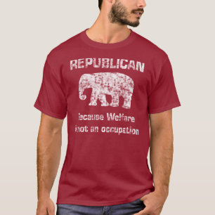 Funny Republican Welfare Shirt
