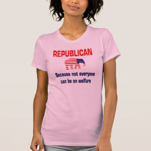 Funny Republican Welfare Shirt