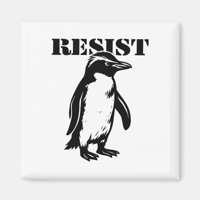 Funny Resist Penguin Protest Against Tariffs  Magnet (Front)